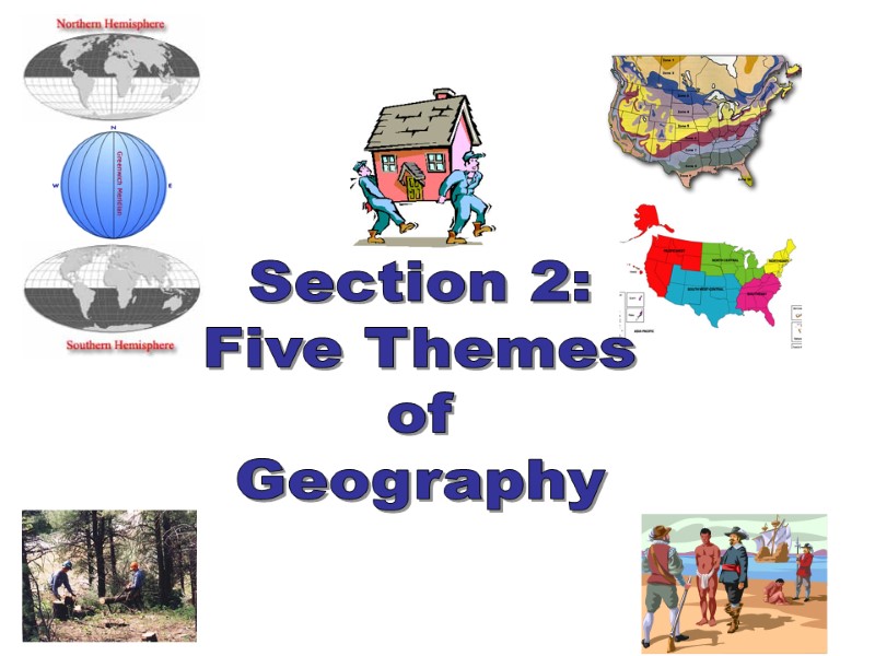 Section 2: Five Themes of Geography